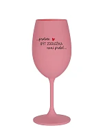 PROTOŽE BÝT ZOOLOŽKA NENÍ PRDEL - růžová sklenice na víno 350 ml