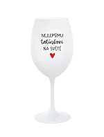 NEJLEPŠÍMU TATÍNKOVI NA SVĚTĚ - bílá sklenice na víno 350 ml