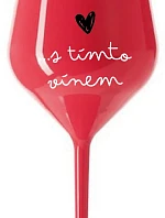 JSEM VE VZTAHU S TÍMTO VÍNEM - červená nerozbitná sklenice na víno 470 ml