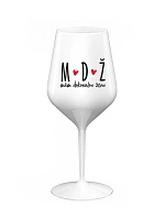 MÁM DOKONALOU ŽENU - bílá nerozbitná sklenice na víno 470 ml