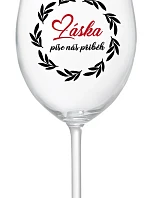 LÁSKA PÍŠE NÁŠ PŘÍBĚH - čirá sklenice na víno 350 ml