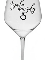 SPOLU NAVŽDY - čirá nerozbitná sklenice na víno 470 ml