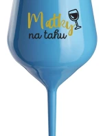 MATKY NA TAHU - modrá nerozbitná sklenice na víno 470 ml