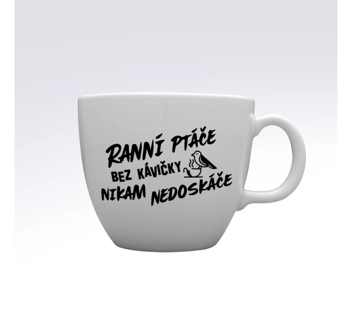 RANNÍ PTÁČE BEZ KÁVIČKY NIKAM NEDOSKÁČE - MEGA XXL keramický hrnek 1000 ml RANNÍ PTÁČE BEZ KÁVIČKY NIKAM NEDOSKÁČE - MEGA XXL keramický hrnek 1000 ml