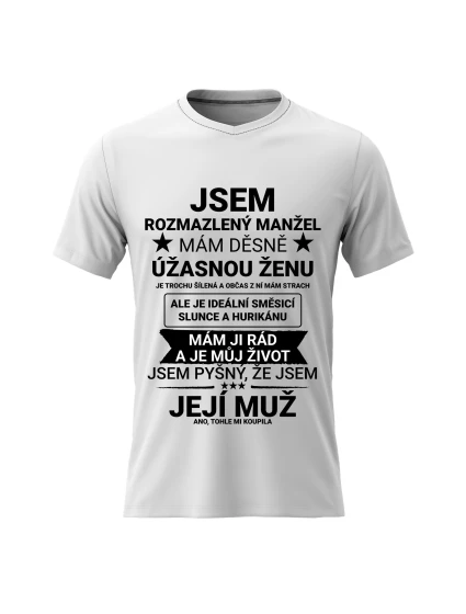 Pánské bavlněné tričko s potiskem - JSEM ROZMAZLENÝ MANŽEL - bílé Pánské bavlněné tričko s potiskem - JSEM ROZMAZLENÝ MANŽEL - bílé