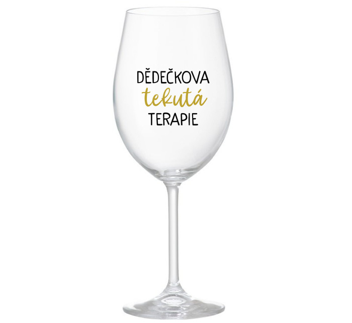DĚDEČKOVA TEKUTÁ TERAPIE - čirá sklenice na víno 350 ml