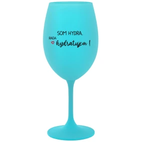 SOM HYDRA. RADA HYDRATUJEM! - tyrkysový pohár na víno 350 ml SOM HYDRA. RADA HYDRATUJEM! - tyrkysový pohár na víno 350 ml