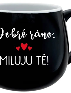 DOBRÉ RÁNO. MILUJU TĚ! - černý keramický hrníček 300 ml