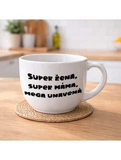 SUPER ŽENA, SUPER MÁMA, MEGA UNAVENÁ. - MEGA XXL keramický hrnek 1000 ml