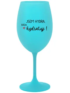 JSEM HYDRA. RÁDA HYDRATUJI! - tyrkysová sklenice na víno 350 ml