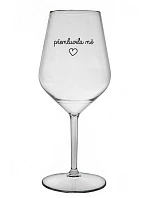 PŘEMLUVILA MĚ - čirá nerozbitná sklenice na víno 470 ml PŘEMLUVILA MĚ - čirá nerozbitná sklenice na víno 470 ml