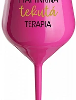 MAMINČINA TEKUTÁ TERAPIE - růžový nerozbitný pohár na víno 470 ml