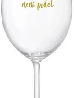 PROTOŽE BÝT TŘÍDNÍ NENÍ PRDEL - čirá sklenice na víno 350 ml