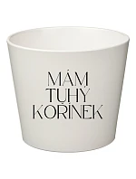 MÁM TUHÝ KOŘÍNEK - velký květináč
