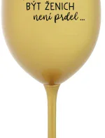 ...PROTOŽE BÝT ŽENICH NENÍ PRDEL... - zlatá sklenice na víno 350 ml