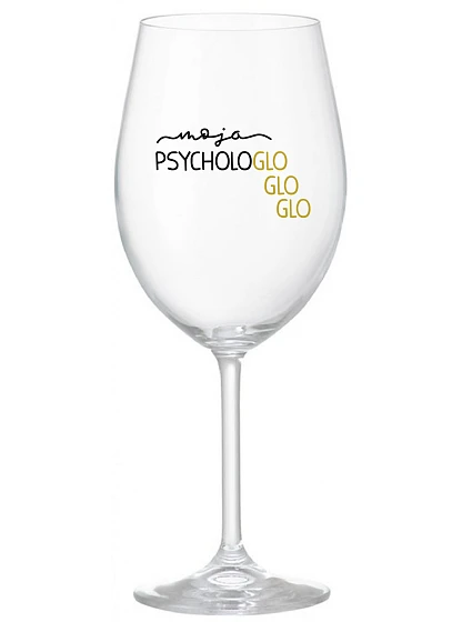 MOJA PSYCHOLOGLOGLOGLO - priehľadný pohár na víno 350 ml