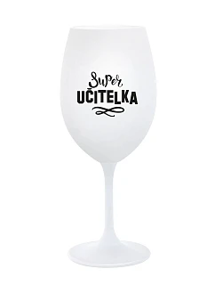 SUPER UČITELKA - bílá sklenice na víno 350 ml