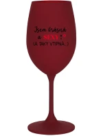 JSEM KRÁSNÁ A SEXY! (A TAKY VTIPNÁ...) - bordo sklenice na víno 350 ml JSEM KRÁSNÁ A SEXY! (A TAKY VTIPNÁ...) - bordo sklenice na víno 350 ml