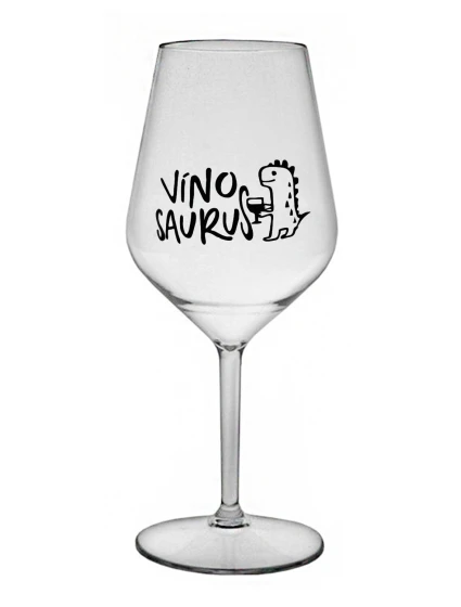 VÍNOSAURUS - čirá nerozbitná sklenice na víno 470 ml