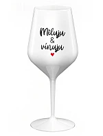 MILUJU & VÍNUJU - bílá nerozbitná sklenice na víno 470 ml