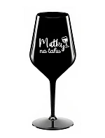 MATKY NA TAHU - černá nerozbitná sklenice na víno 470 ml