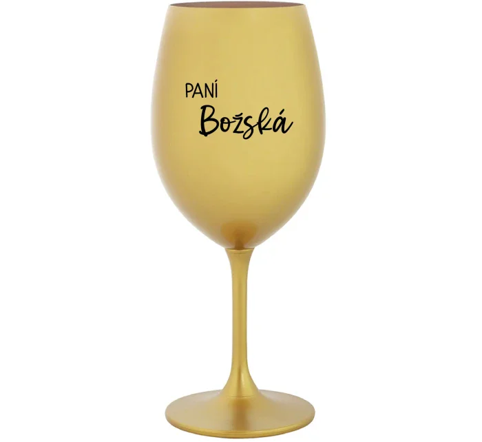 PANÍ BOŽSKÁ - zlatá sklenice na víno 350 ml PANÍ BOŽSKÁ - zlatá sklenice na víno 350 ml