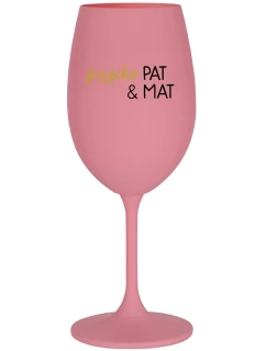 PSYCHO PAT&MAT - ružový pohár na víno 350 ml