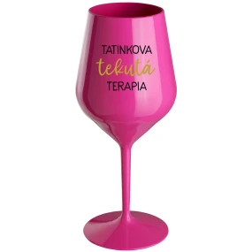 TATINKOVA TEKUTÁ TERAPIA - růžový nerozbitný pohár na víno 470 ml TATINKOVA TEKUTÁ TERAPIA - růžový nerozbitný pohár na víno 470 ml