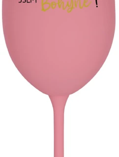 VÍNO JE NÁPOJ BOHŮ. JSEM BOHYNĚ! - růžová sklenice na víno 350 ml