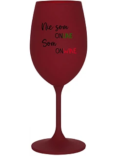 NIE SOM ONLINE SOM ONWINE - bordovy pohár na víno 350 ml