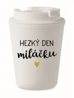 HEZKÝ DEN MILÁČKU - bílý termohrnek 300 ml