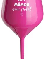 PROTOŽE BÝT MÁMOU NENÍ PRDEL - růžová nerozbitná sklenice na víno 470 ml