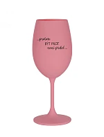 PROTOŽE BÝT PILOT NENÍ PRDEL - růžová sklenice na víno 350 ml