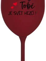 DÍKY TOBĚ JE SVĚT HEZČÍ! - bordo sklenice na víno 350 ml