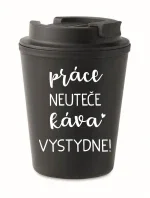 PRÁCE NEUTEČE, KÁVA VYSTYDNE! - černý termohrnek 300 ml