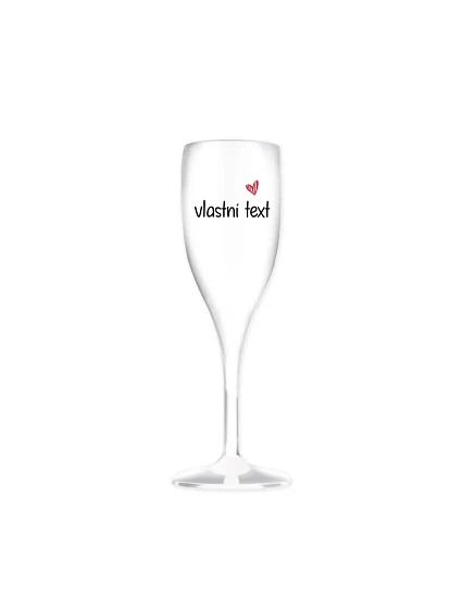 Vlastní text na nerozbitnou prosecco sklenici Vlastní text na nerozbitnou prosecco sklenici