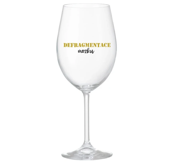 DEFRAGMENTACE MOZKU - čirá sklenice na víno 350 ml