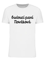 Personalizované dámské tričko - budoucí paní