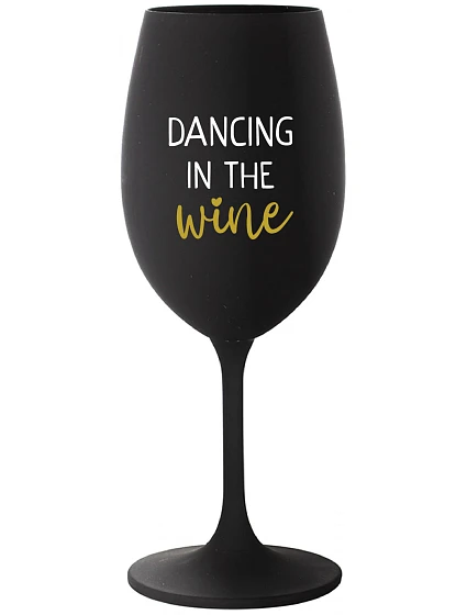 DANCING IN THE WINE - černá sklenice na víno 350 ml