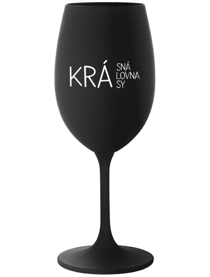 KRÁSNÁ KRÁLOVNA KRÁSY - černá sklenice na víno 350 ml KRÁSNÁ KRÁLOVNA KRÁSY - černá sklenice na víno 350 ml