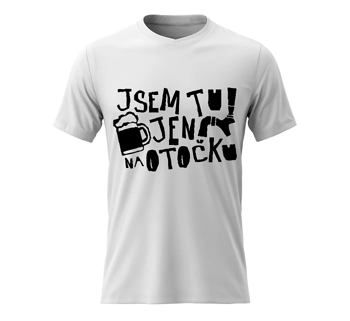 Pánské bavlněné tričko s potiskem - JSEM TU JEN NA OTOČKU - bílé Pánské bavlněné tričko s potiskem - JSEM TU JEN NA OTOČKU - bílé