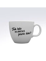 TAK KDO MI DNESKA POSERE DEN? - MEGA XXL keramický hrnek 1000 ml TAK KDO MI DNESKA POSERE DEN? - MEGA XXL keramický hrnek 1000 ml