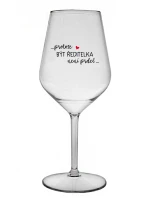 ...PROTOŽE BÝT model 21859160 NENÍ PRDEL... čirá nerozbitná sklenice na víno 470 ml - Giftela