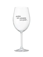 PROTOŽE BÝT KAMARÁD NENÍ PRDEL - čirá sklenice na víno 350 ml