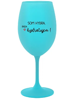 SOM HYDRA. RADA HYDRATUJEM! - tyrkysový pohár na víno 350 ml