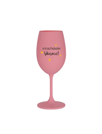 VYCHUTNÁVÁM SI VÁNOCE - růžová sklenice na víno 350 ml VYCHUTNÁVÁM SI VÁNOCE - růžová sklenice na víno 350 ml