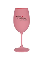 PROTOŽE BÝT REŽISÉRKA NENÍ PRDEL - růžová sklenice na víno 350 ml
