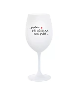 ...PROTOŽE BÝT UČITELKA NENÍ PRDEL... - bílá sklenice na víno 350 ml ...PROTOŽE BÝT UČITELKA NENÍ PRDEL... - bílá sklenice na víno 350 ml