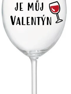 VÍNO JE MŮJ VALENTÝN - čirá sklenice na víno 350 ml