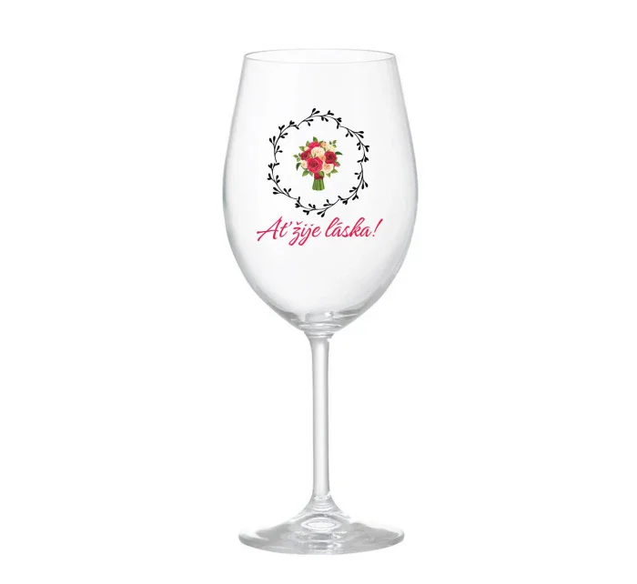 AŤ ŽIJE LÁSKA! - čirá sklenice na víno 350 ml